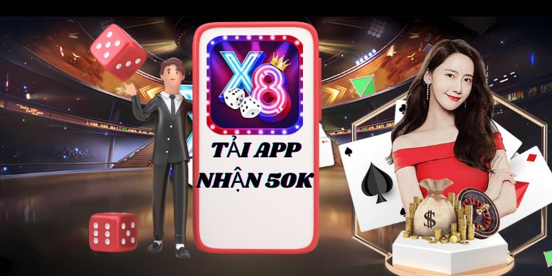 Tải app X8 Club nhận code tân thủ lên đến 50K