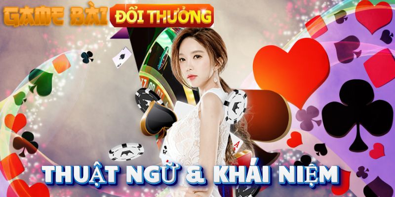 Các thuật ngữ và khái niệm cần nhớ trong Tiến Lên Miền Nam