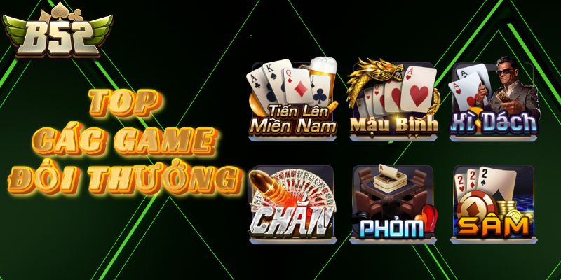 Top các game đổi thưởng nổi bật tại B52